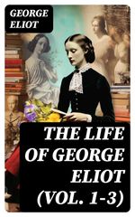 bw-the-life-of-george-eliot-vol-13-digicat-8596547723585