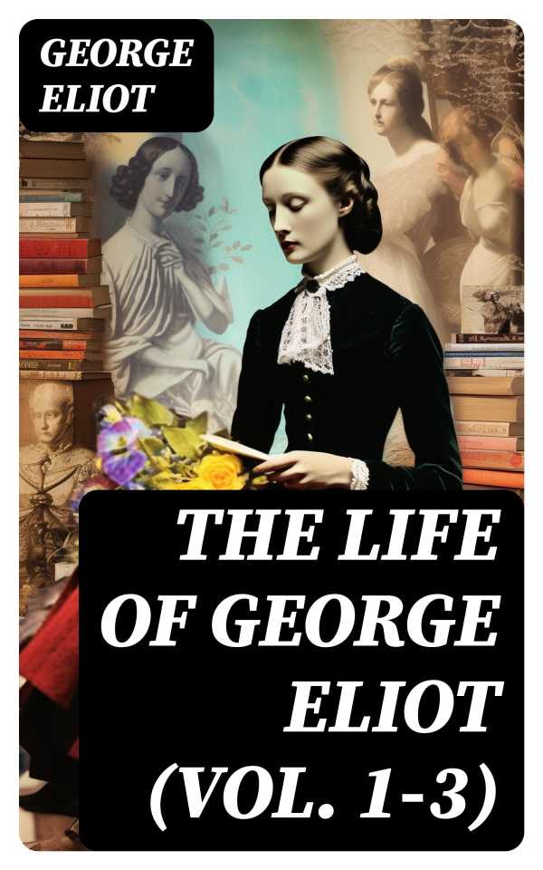 bw-the-life-of-george-eliot-vol-13-digicat-8596547723585