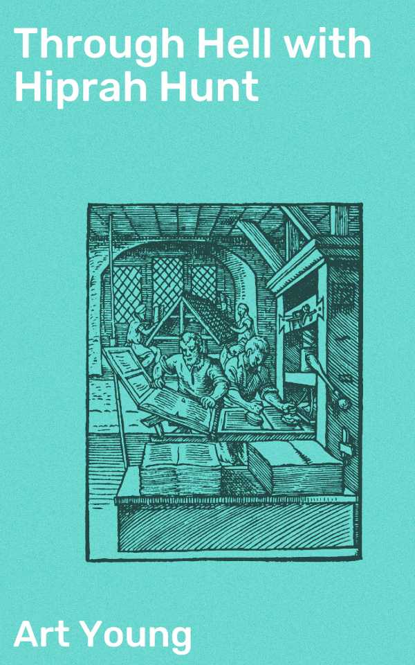 bw-through-hell-with-hiprah-hunt-good-press-4057664589385