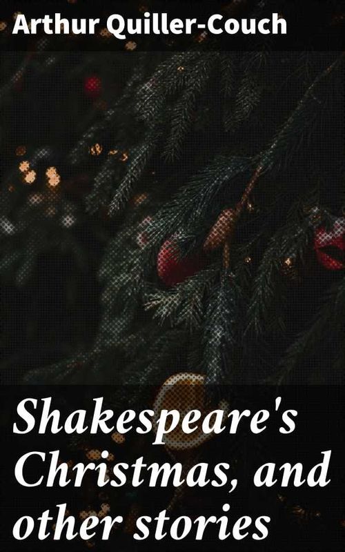 Shakespeares Christmas and other stories