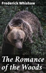 bw-the-romance-of-the-woods-good-press-4057664591647