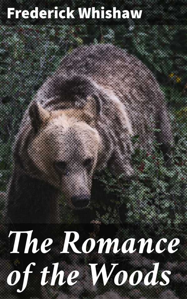 bw-the-romance-of-the-woods-good-press-4057664591647