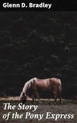 bw-the-story-of-the-pony-express-good-press-4057664591715