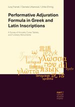 bw-performative-adjuration-formula-in-greek-and-latin-inscriptions-narr-francke-attempto-verlag-9783823305200