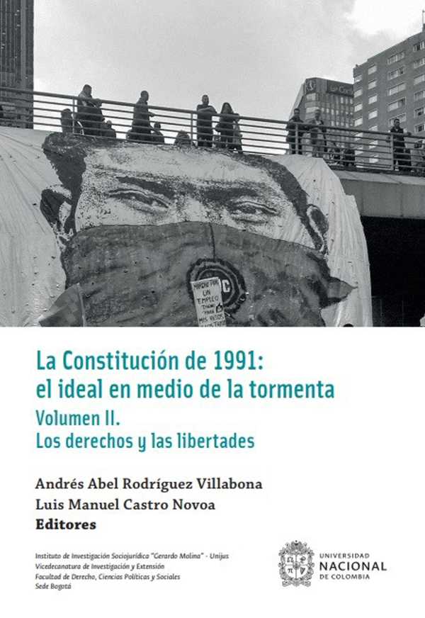 bw-la-constitucioacuten-de-1991-el-ideal-en-medio-de-la-tormenta-universidad-nacional-de-colombia-9789585057562