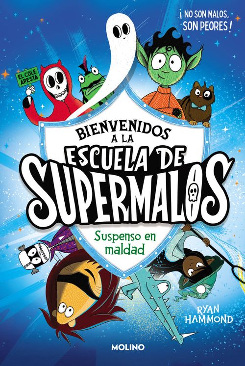 ESCUELA DE SUPERMALOS 1 SUSPENSO EN MALDAD