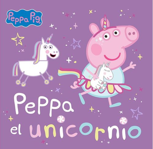 PEPPA PIG UN CUENTO - PEPPA EL UNICORNIO