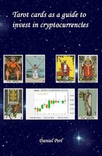 bw-tarot-cards-as-a-guide-to-invest-in-cryptocurrencies-epubli-9783819066825