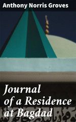 bw-journal-of-a-residence-at-bagdad-good-press-4057664611048