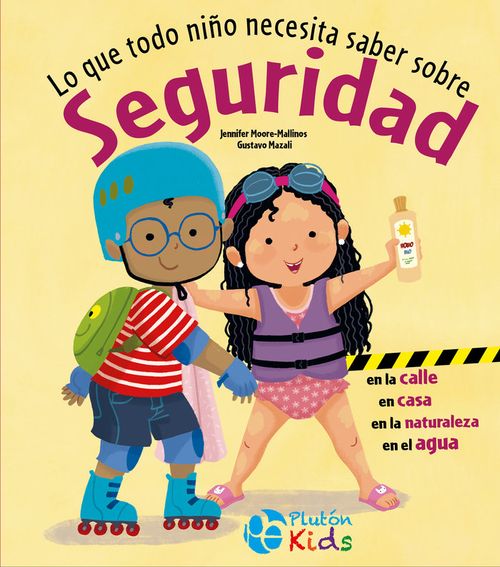 LO QUE TODO NINO NECESITA SABER SOBRE SEGURIDAD