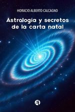 bw-astrologiacutea-y-secretos-de-la-carta-natal-editorial-autores-de-argentina-9789878761466