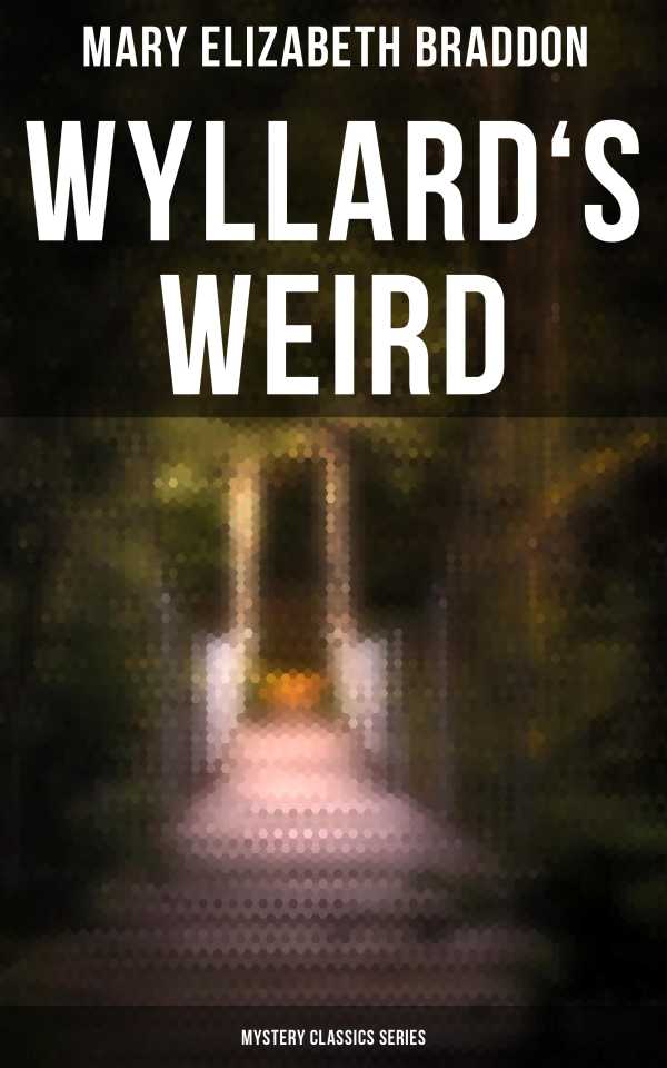 bw-wyllards-weird-mystery-classics-series-musaicum-books-4057664560087