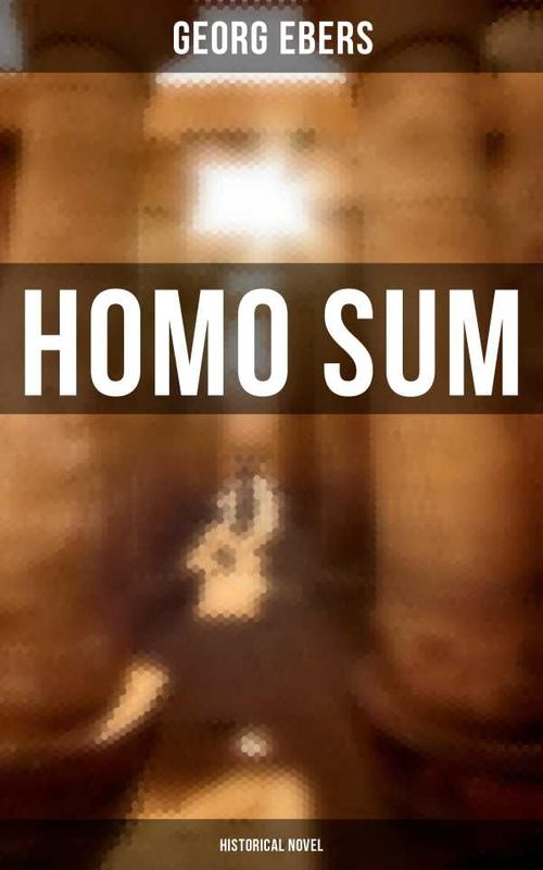 Homo Sum Historical Novel