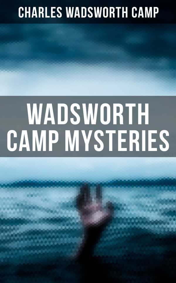 bw-wadsworth-camp-mysteries-musaicum-books-4064066381615