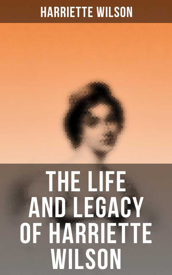 bw-the-life-and-legacy-of-harriette-wilson-musaicum-books-4064066393830