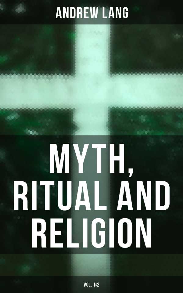 bw-myth-ritual-and-religion-vol-1amp2-musaicum-books-4064066394042