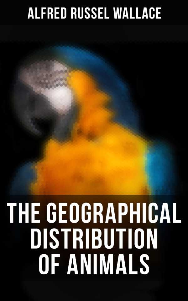 bw-the-geographical-distribution-of-animals-musaicum-books-4064066392994