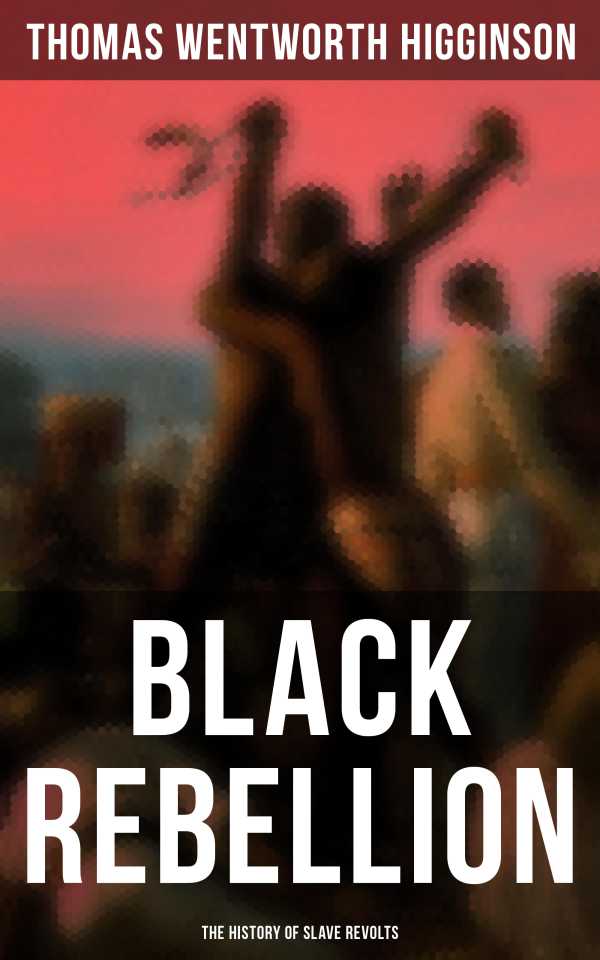 bw-black-rebellion-the-history-of-slave-revolts-musaicum-books-4064066394462