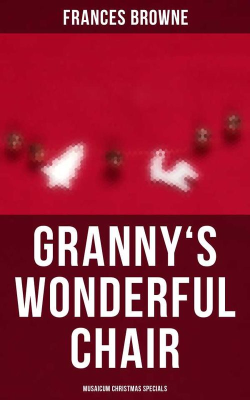 Grannys Wonderful Chair Musaicum Christmas Specials