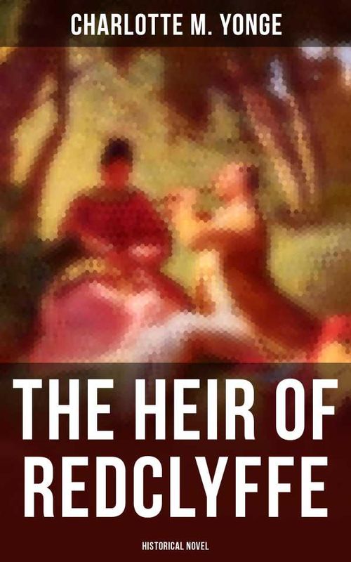 The Heir of Redclyffe Historical Novel