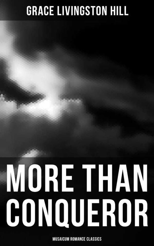 More Than Conqueror Musaicum Romance Classics
