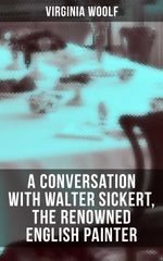 bw-virginia-woolf-a-conversation-with-walter-sickert-the-renowned-english-painter-musaicum-books-9788027235230