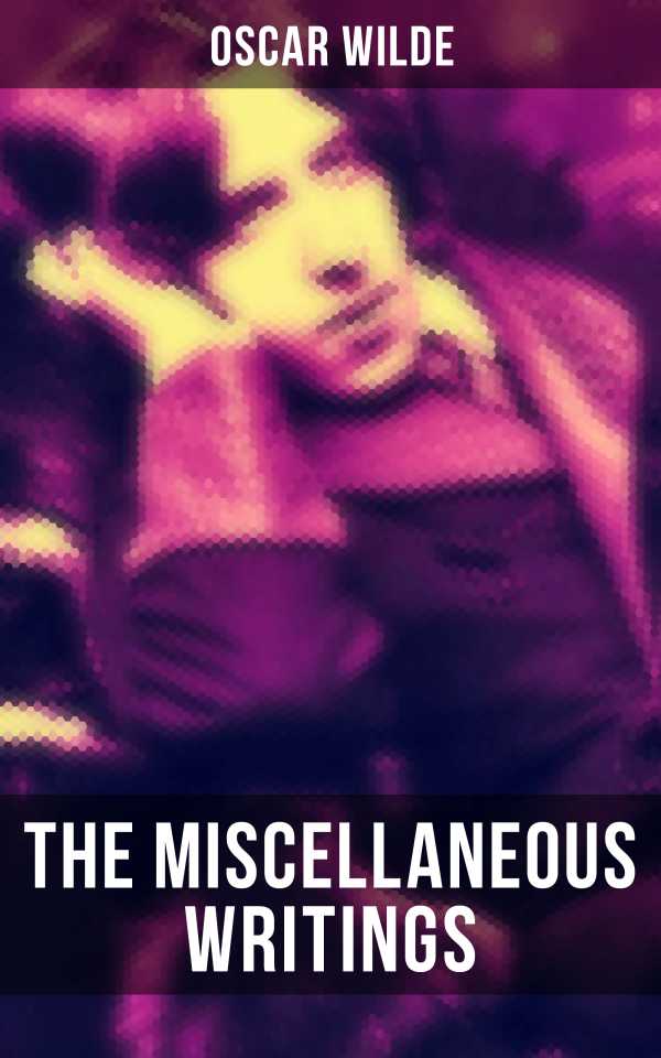 bw-the-miscellaneous-writings-of-oscar-wilde-musaicum-books-9788027237104
