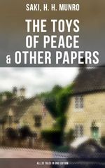 bw-the-toys-of-peace-amp-other-papers-all-33-tales-in-one-edition-musaicum-books-9788027242894