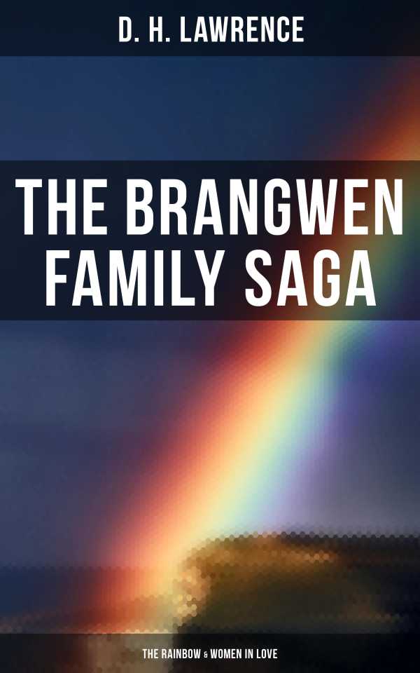 bw-the-brangwen-family-saga-the-rainbow-amp-women-in-love-musaicum-books-4064066052188