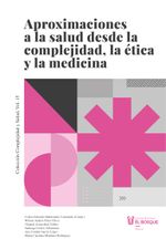 aproximaciones-a-la-salud-desde-la-complejidad-la-etica-y-la-medicina-9789587393132-ubos