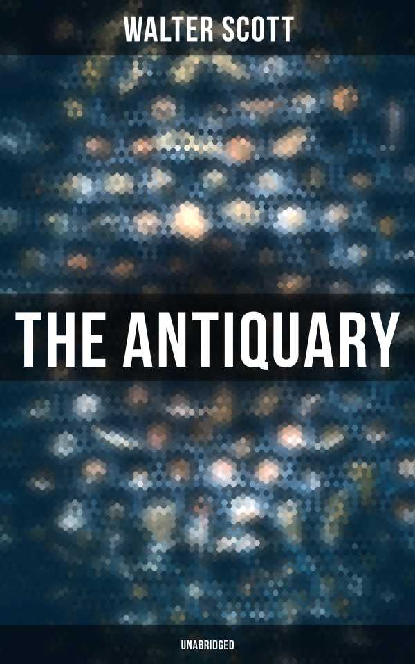 bw-the-antiquary-unabridged-musaicum-books-9788027242276