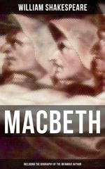 bw-macbeth-including-the-biography-of-the-infamous-author-musaicum-books-9788027223701