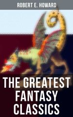 bw-the-greatest-fantasy-classics-of-robert-e-howard-musaicum-books-9788027238828