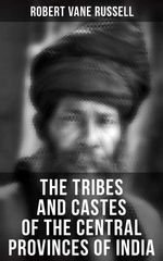 bw-the-tribes-and-castes-of-the-central-provinces-of-india-musaicum-books-4066338114617