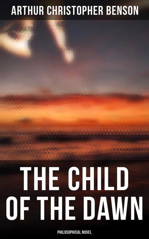 The Child of the Dawn Philosophical Novel