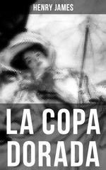 bw-la-copa-dorada-musaicum-books-9788027218417