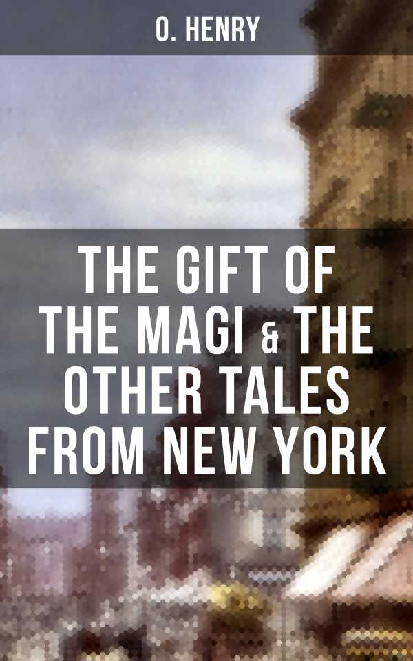 bw-the-gift-of-the-magi-amp-the-other-tales-from-new-york-musaicum-books-9788027201617