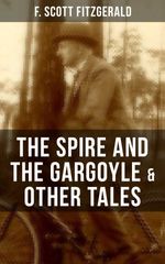 bw-fitzgerald-the-spire-and-the-gargoyle-amp-other-tales-musaicum-books-9788027218837