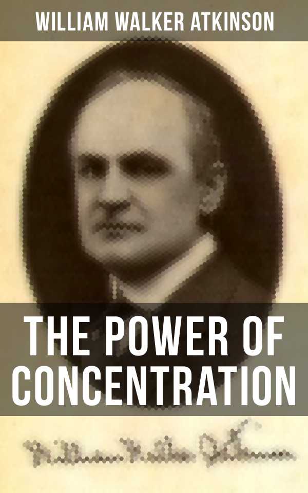 bw-the-power-of-concentration-musaicum-books-9788027201037