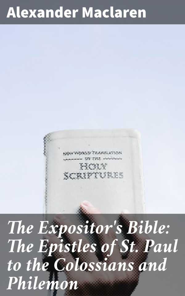 bw-the-expositors-bible-the-epistles-of-st-paul-to-the-colossians-and-philemon-good-press-4057664609120