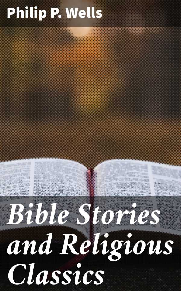 bw-bible-stories-and-religious-classics-good-press-4057664631008