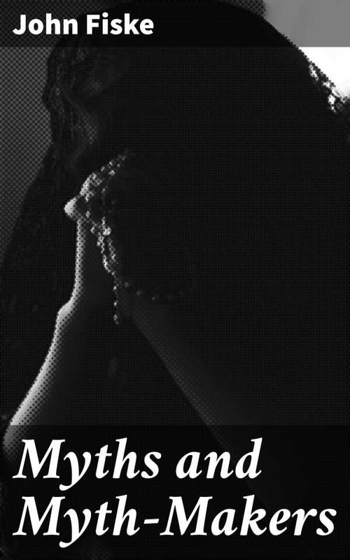 Myths and MythMakers