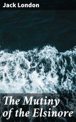 bw-the-mutiny-of-the-elsinore-good-press-4057664640604
