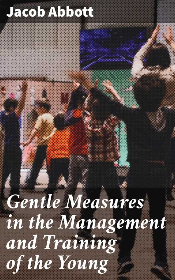 bw-gentle-measures-in-the-management-and-training-of-the-young-good-press-4057664644947