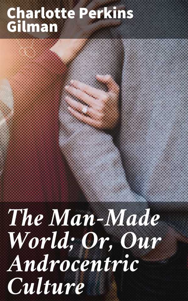 bw-the-manmade-world-or-our-androcentric-culture-good-press-4057664653277