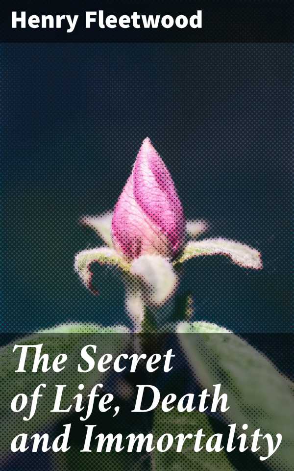bw-the-secret-of-life-death-and-immortality-good-press-4057664619150