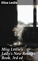 bw-miss-leslies-ladys-new-receiptbook-3rd-ed-good-press-4057664621962