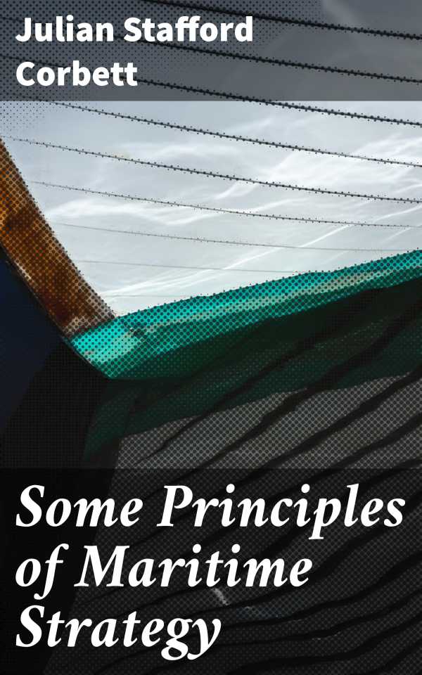 bw-some-principles-of-maritime-strategy-good-press-4057664140562