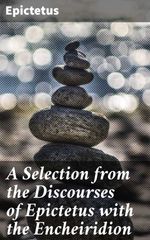 bw-a-selection-from-the-discourses-of-epictetus-with-the-encheiridion-good-press-4057664135544
