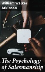 bw-the-psychology-of-salesmanship-good-press-4057664104410